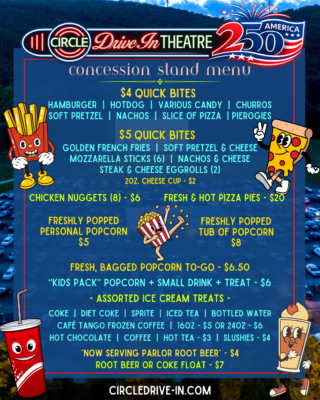 2026 Concession Stand Menu. Open during all circle drive-in events.