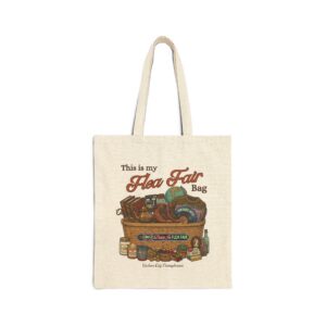 "This is my Flea Fair Bag" Cotton Canvas Tote